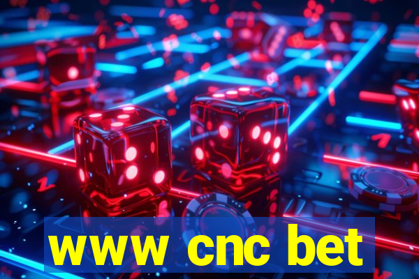 www cnc bet